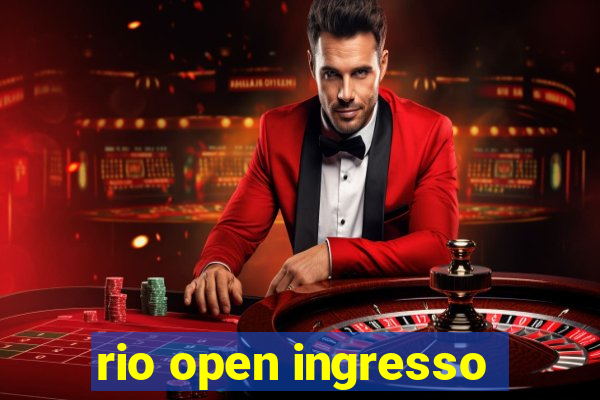 rio open ingresso